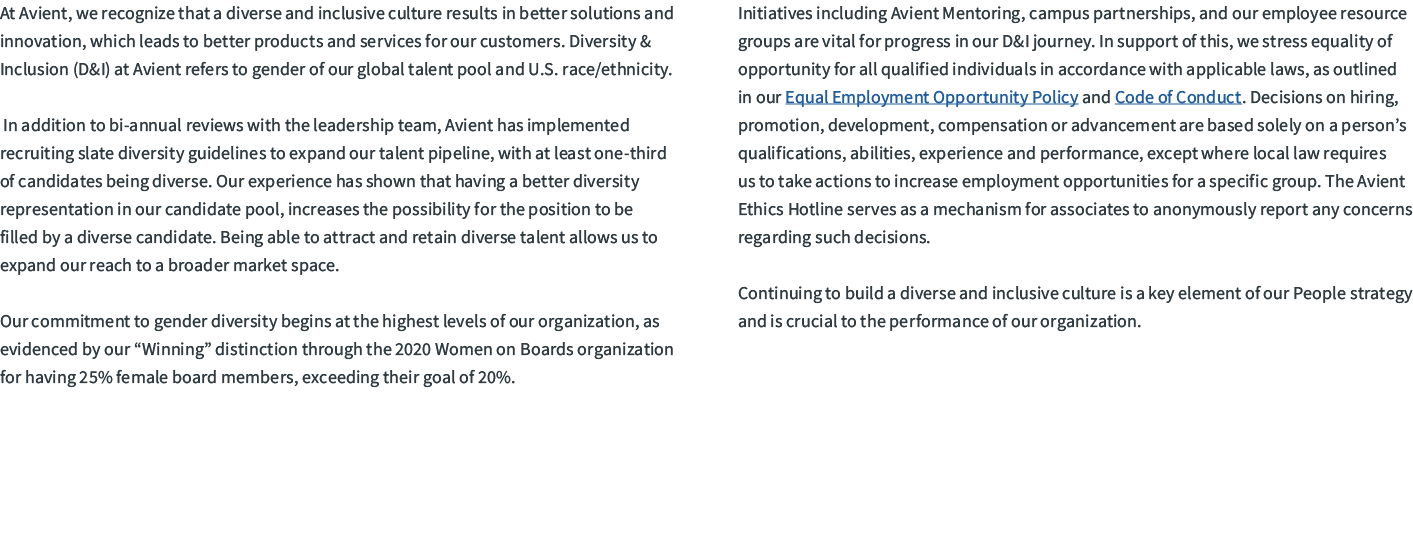 At Avient, we recognize that a diverse and inclusive culture results in better solutions and innovation, which leads ...