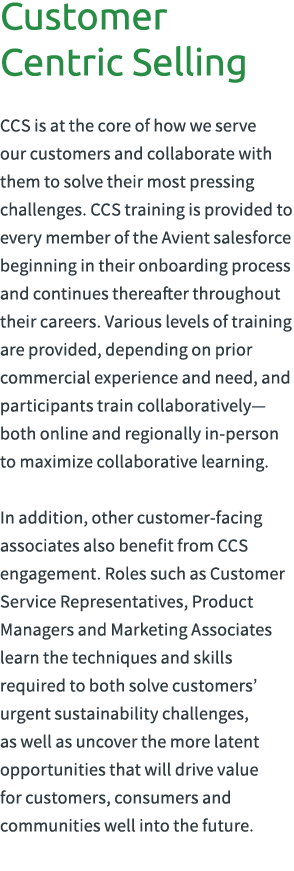 Customer Centric Selling CCS is at the core of how we serve our customers and collaborate with them to solve their mo...